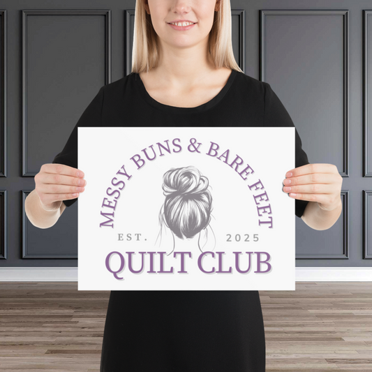 Messy Buns & Bare Feet Quilt Club Poster