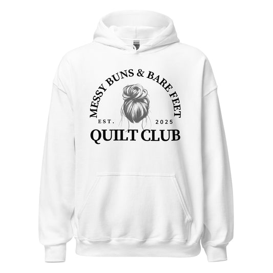 Messy Buns and Bare Feet Quilt Club Hoodie