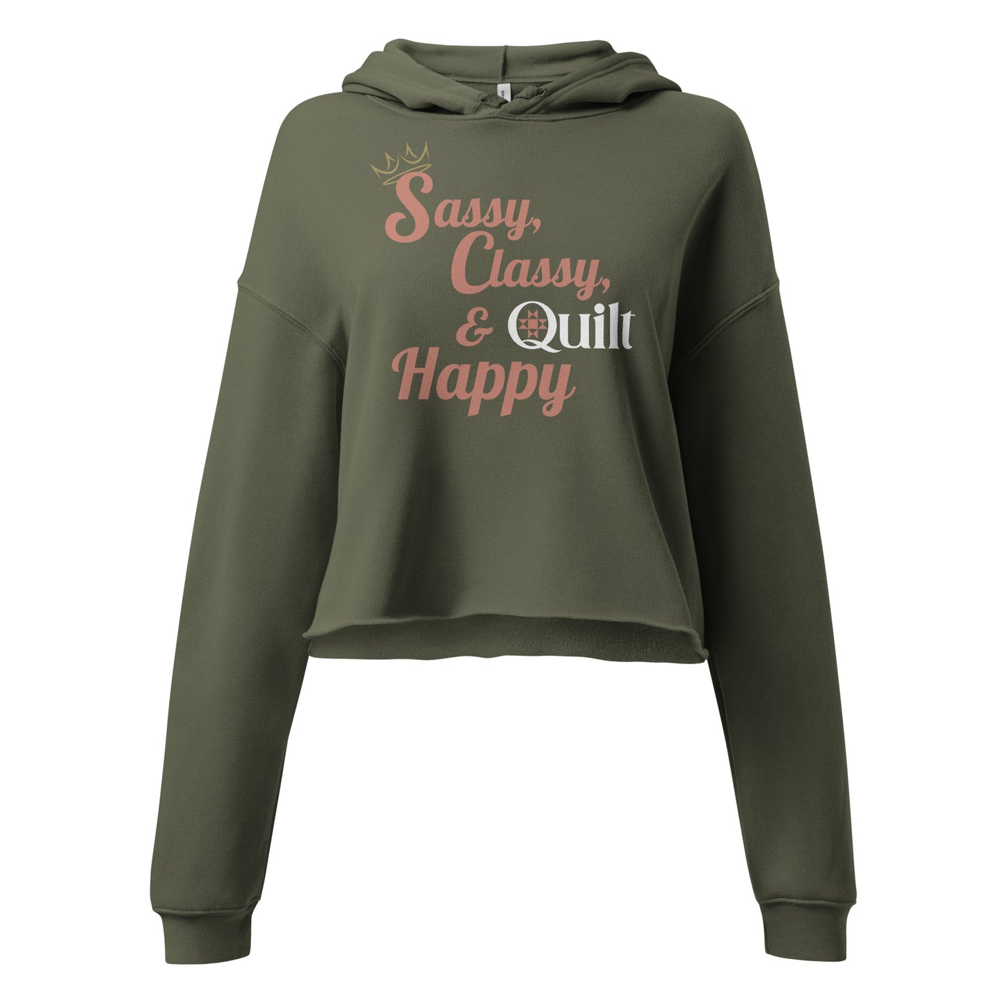 Sassy, Classy & Quilt Happy Hoodie