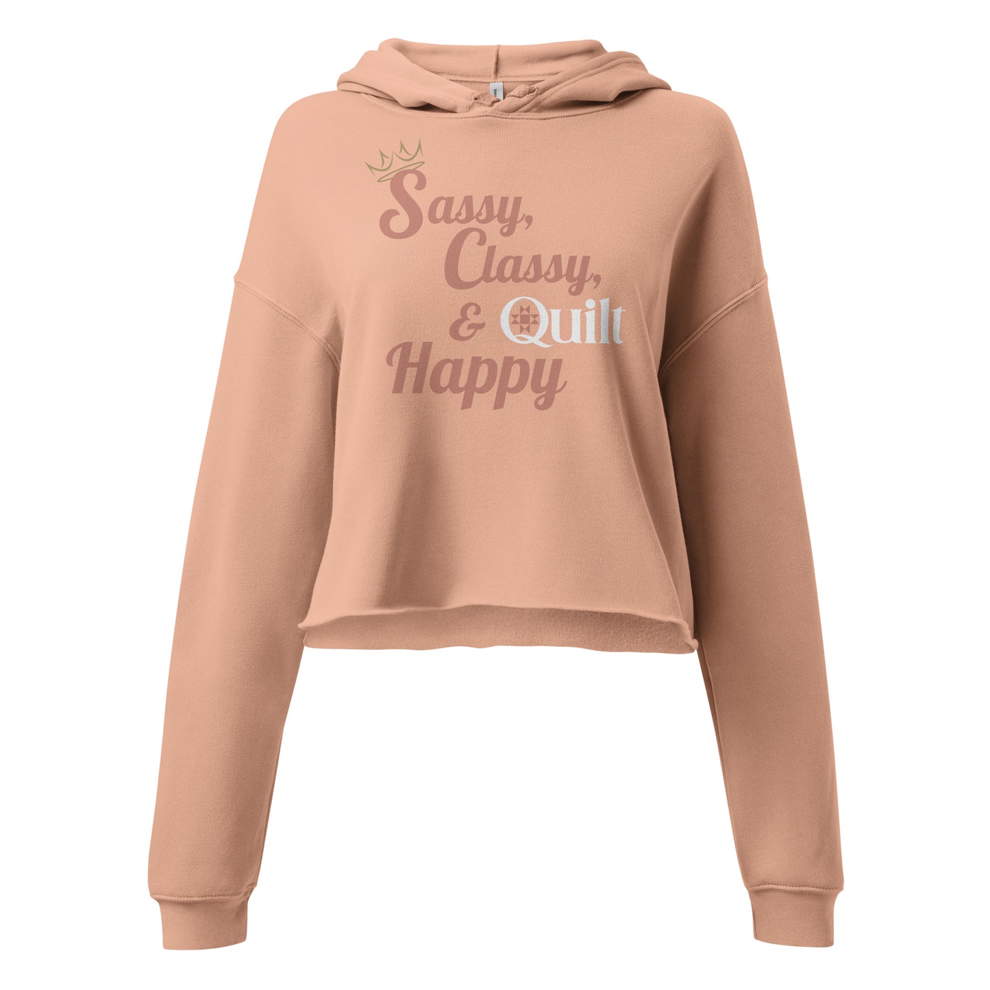 Women’s cropped hoodie with “Sassy, Classy & Quilt Happy” text – cozy sewing apparel gift for quilters and sewists
